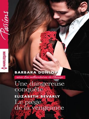 cover image of Une dangereuse conquête--Le piège de la vengeance